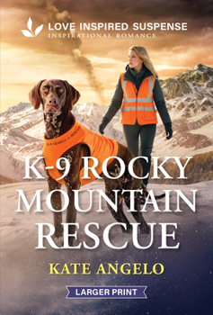 Mass Market Paperback K-9 Rocky Mountain Rescue [Large Print] Book