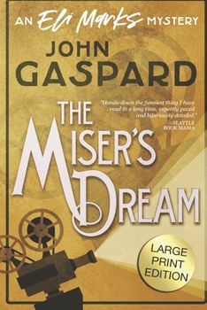 Paperback The Miser's Dream - Large Print Edition: An Eli Marks Mystery Book