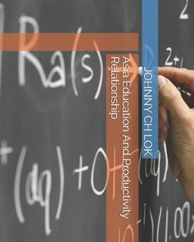 Paperback Asia Education And Productivity Relationship Book