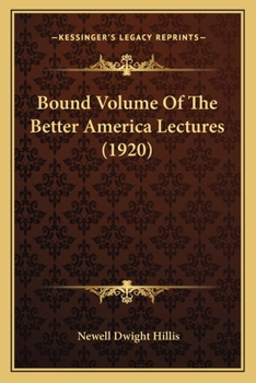 Paperback Bound Volume Of The Better America Lectures (1920) Book