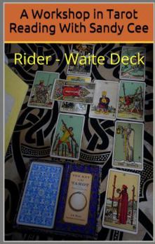 Paperback A Workshop in Tarot Reading With Sandy Cee: Rider - Waite Deck Book