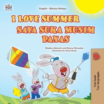 I Love Summer (English Malay Bilingual Children's Book) (English Malay Bilingual Collection) (Malay Edition)
