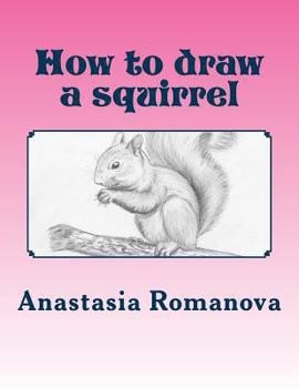 Paperback How to draw a squirrel: For children Book