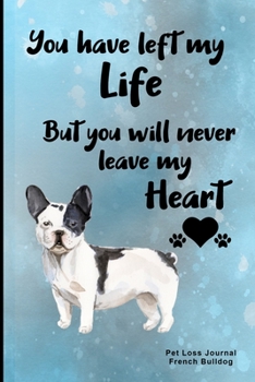 Pet Loss Journal French Bulldog: Guided Prompt Keepsake Workbook