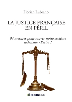 Paperback La Justice Française En Péril [French] Book