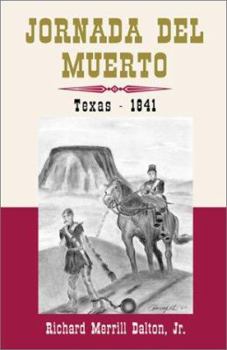 Hardcover Jornada Del Muerto: Texas, 1841 Book