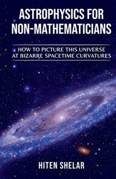 Paperback Astrophysics for Non-Mathematicians Book