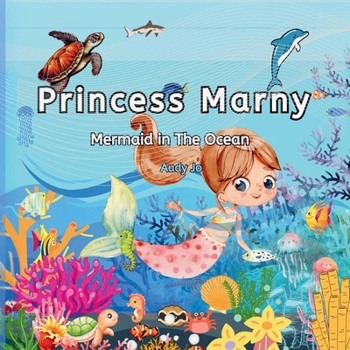 Paperback Princess Marny: Mermaid in the Ocean Book