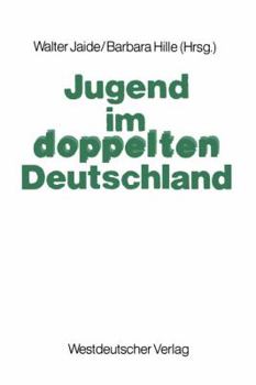 Paperback Jugend Im Doppelten Deutschland [German] Book