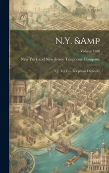 Hardcover N.Y. & N.J. Tel. Co. Telephone Directory; Volume 1888 Book