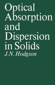 Paperback Optical Absorption and Dispersion in Solids Book