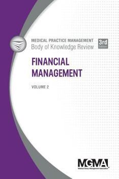 Paperback Medical Practice Management Body of Knowledge Review: Financial Management Book