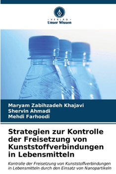 Paperback Strategien zur Kontrolle der Freisetzung von Kunststoffverbindungen in Lebensmitteln [German] Book