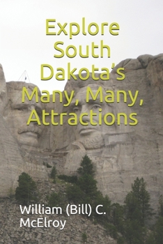 Paperback Explore South Dakota's Many, Many, Attractions Book