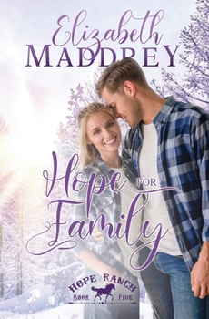 Hope for Family - Book #5 of the Hope Ranch