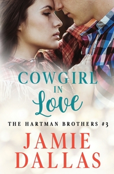 Cowgirl in Love - Book #3 of the Hartman Brothers
