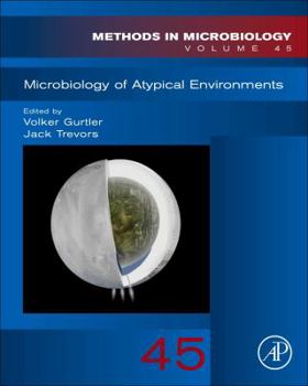 Hardcover Microbiology of Atypical Environments: Volume 45 Book