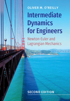 Hardcover Intermediate Dynamics for Engineers: Newton-Euler and Lagrangian Mechanics Book