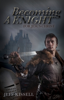 Paperback Becoming a Knight for Jesus Christ Book