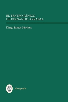 Hardcover El Teatro Pánico de Fernando Arrabal [Spanish] Book