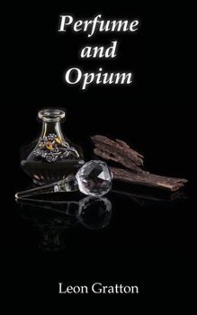 Paperback Perfume and Opium Book