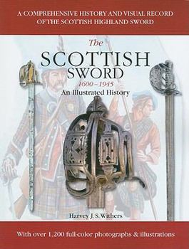 Paperback The Scottish Sword 1600-1945: An Illustrated History Book