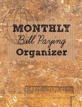 Monthly Bill Paying Organizer: The Ultimate Deal On Monthly Bill Paying Organizer (budgeting workbook)