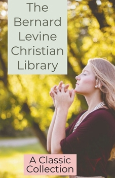 Paperback The Bernard Levine Christian Library Book