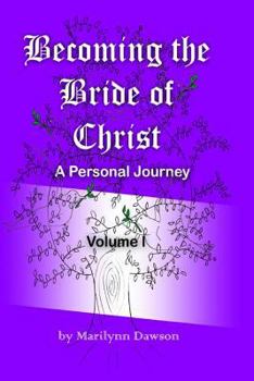 Paperback Becoming the Bride of Christ: A Personal Journey Book