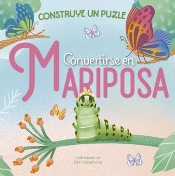 Convertirse en mariposa (Spanish Edition)