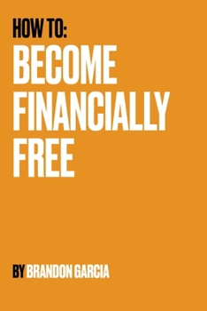 Paperback How To: Become Financially Free Book