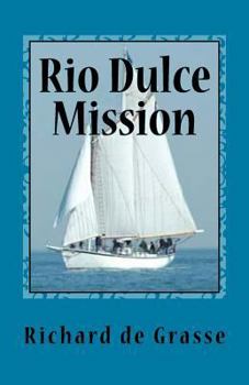 Paperback Rio Dulce Mission Book