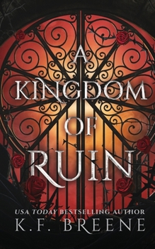 A Kingdom of Ruin - Book #3 of the Deliciously Dark Fairytales