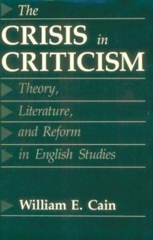 Hardcover The Crisis in Criticism: Theory, Literature, and Reform in English Studies Book