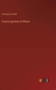 Hardcover Il nuovo giardino di Milano [Italian] Book