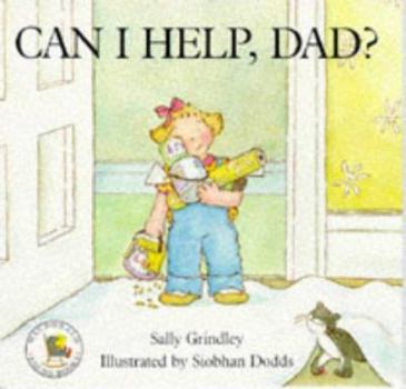 Hardcover Can I Help, Dad? (Picture Books: Set C) Book