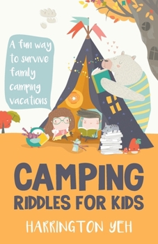 Paperback Camping Riddles For Kids: A Fun Way To Survive Family Camping Vacations Book
