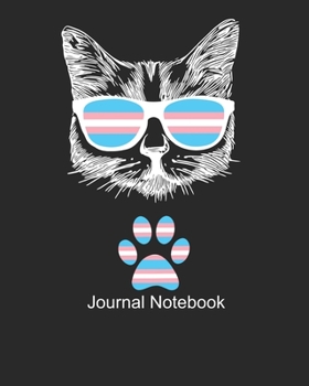 Paperback Journal Notebook Cat & Paw: Transgender LGBT Kitty With Sunglasses Notebook, Journaling Composition Book, Blank Lined 8 x 10 Book