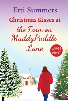 Paperback Christmas Kisses at the Farm on Muddypuddle Lane [Large Print] Book