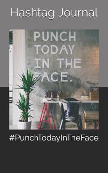 Paperback #punchtodayintheface Book