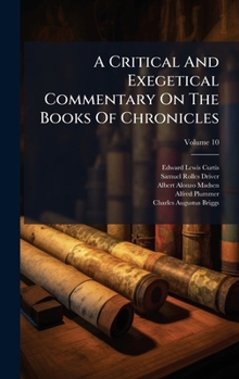 Hardcover A Critical And Exegetical Commentary On The Books Of Chronicles Book