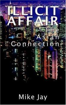 Paperback Illicit Affair: The Asian Connection Book