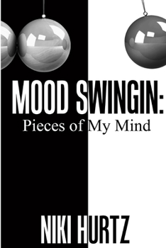 Paperback Mood Swingin: Pieces of My Mind Book
