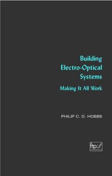 Hardcover Building Electro-Optical Systems: Making It All Work Book