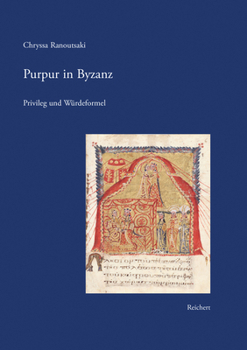Hardcover Purpur in Byzanz: Privileg Und Würdeformel [German] Book