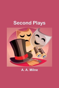 Second Plays