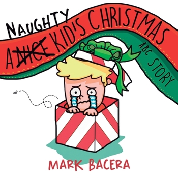 Paperback A Naughty Kid's Christmas ABC Story Book