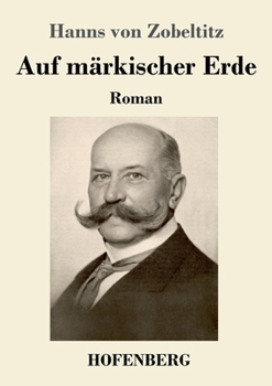 Paperback Auf märkischer Erde: Roman [German] Book