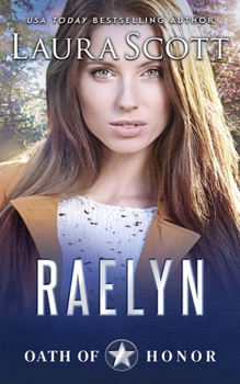 Raelyn: A Christian Romantic Suspense (Oath of Honor) - Book #3 of the Oath of Honor