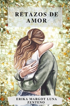 Paperback Retazos de Amor [Spanish] Book